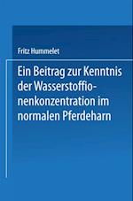 Ein Beitrag zur Kenntnis der Wasserstoffionenkonzentration im Normalen Pferdeharn