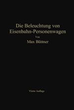 Die Beleuchtung von Eisenbahn-Personenwagen