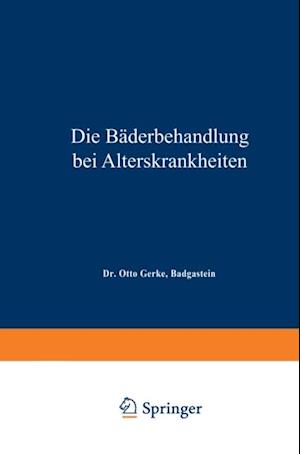 Die Bäderbehandlung bei Alterskrankheiten