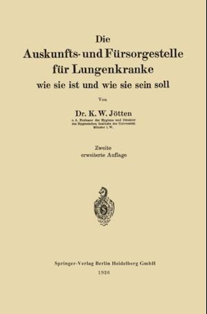 Die Auskunfts- und Fürsorgestelle für Lungenkranke