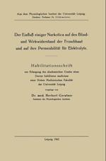 Der Einfluß einiger Narkotica auf den Blind- und Wirkwiderstand der Froschhaut und auf ihre Permeabilität für Elektrolyte