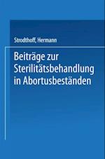 Beiträge zur Sterilitätsbehandlung in Abortusbeständen