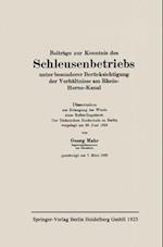 Beiträge zur Kenntnis des Schleusenbetriebs unter besonderer Berücksichtigung der Verhältnisse am Rhein-Herne-Kanal