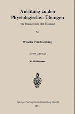 Anleitung zu den Physiologischen Übungen für Studierende der Medizin