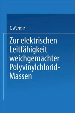 Zur elektrischen Leitfähigkeit weichgemachter Polyvinylchlorid-Massen