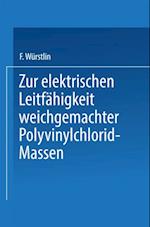 Zur elektrischen Leitfähigkeit weichgemachter Polyvinylchlorid-Massen