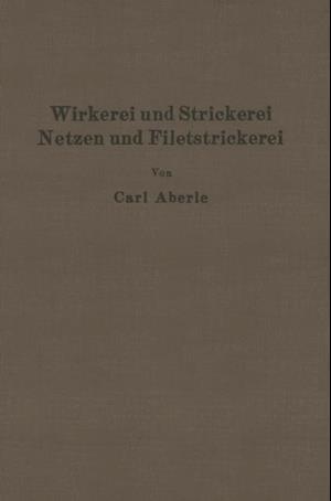 Wirkerei und Strickerei, Netzen und Filetstrickerei