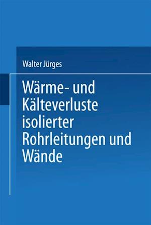 Wärme- und Kälteverluste Isolierter Rohrleitungen und Wände