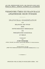 Versuche über Extradurale Anästhesie beim Pferde