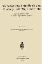 Verordnung betreffend den Verkehr mit Arzneimitteln vom 22. Oktober 1901 in ihrer abgeänderten Fassung