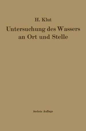 Untersuchung des Wassers an Ort und Stelle