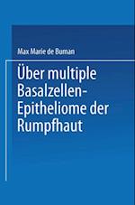 Über multiple Basalzellen-Epitheliome der Rumpfhaut