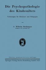 Die Psychopathologie des Kindesalters