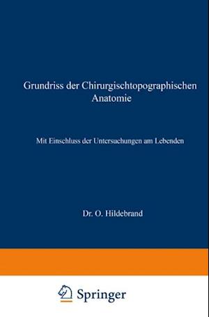 Grundriss der Chirurgischtopographischen Anatomie