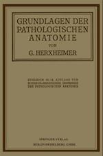 Grundlagen der pathologischen Anatomie für Studierende und Ärzte