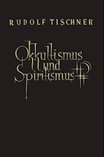 Einführung in den Okkultismus und Spiritismus
