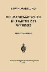 Die mathematischen Hilfsmittel des Physikers