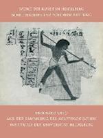 Aus der Sammlung des Ägyptologischen Institutes der Universität Heidelberg