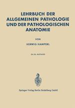 Lehrbuch der Allgemeinen Pathologie und der Pathologischen Anatomie