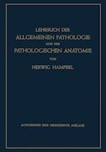 Lehrbuch der Allgemeinen Pathologie und der Pathologischen Anatomie