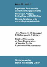 Electron Microscopy of Axon Degeneration: A Valuable Tool in Experimental Neuroanatomy