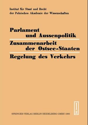 Parlament und Aussenpolitik Zusammenarbeit der Ostsee-Staaten Regelung des Verkehrs