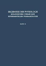 Ergebnisse der Physiologie, Biologischen Chemie und Experimentellen Pharmakologie
