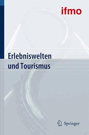 Erlebniswelten Und Tourismus