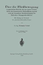 Über die Fließbewegung in plastischem Material, das aus einem Zylinder durch eine konzentrische Bodenöffnung gepreßt wird, mit besonderer Berücksichtigung des Dick’schen Strangpreßverfahrens