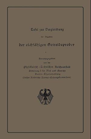 Tafel Zur Vergleichung Der Angaben Der Eichfähigen Getreideprober Miteinander Und Mit Anderen Qualitätsangaben Von Getreide