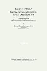 Die Neuordnung Der Krankenanstaltsstatistik Für Das Deutsche Reich