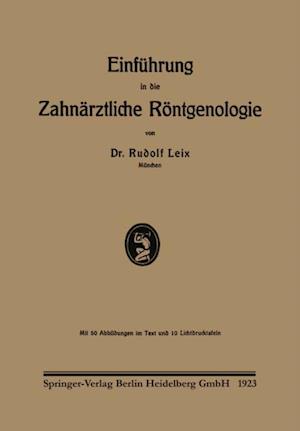 Einführung in die Zahnärztliche Röntgenologie