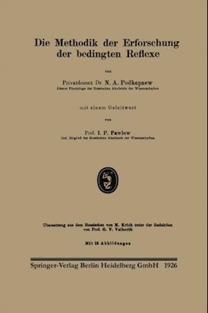 Die Methodik der Erforschung der bedingten Reflexe