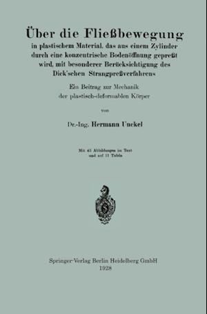 Über die Fließbewegung in plastischem Material, das aus einem Zylinder durch eine konzentrische Bodenöffnung gepreßt wird, mit besonderer Berücksichtigung des Dick’schen Strangpreßverfahrens