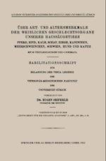 Über Art- und Altersmerkmale der Weiblichen Geschlechtsorgane Unserer Haussäugetiere