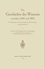 Die Geschichte des Wismuts zwischen 1400 und 1800