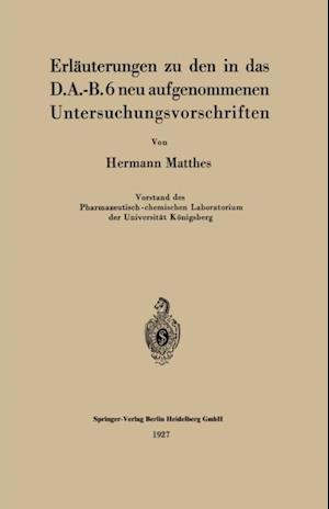 Erläuterungen zu den in das D.A.-B.6 neu aufgenommenen Untersuchungsvorschriften