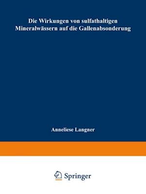 Die Wirkungen von sulfathaltigen Mineralwässern auf die Gallenabsonderung