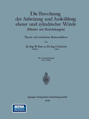 Die Berechnung der Anheizung und Auskühlung ebener und zylindrischer Wände (Häuser und Rohrleitungen)