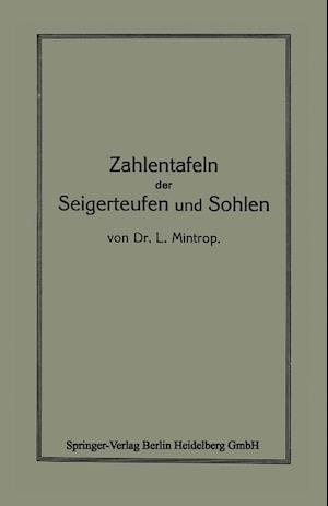 Zahlentafeln der Seigerteufen und Sohlen