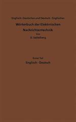 Dictionary of Technological Terms Used in Electrical Communication / Wörterbuch der Elektrischen Nachrichtentechnik