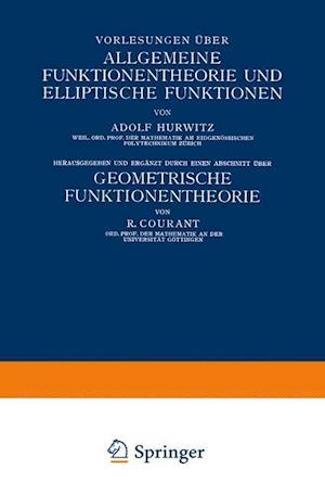 Vorlesungen Über Allgemeine Funktionentheorie Und Elliptische Funktionen