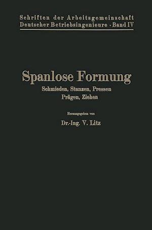 Spanlose Formung