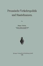 Preussische Verkehrspolitik Und Staatsfinanzen