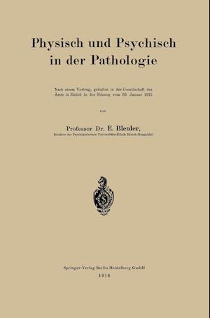 Physisch Und Psychisch in Der Pathologie