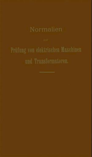 Normalien zur Prüfung von elektrischen Maschinen und Transformatoren