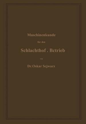 Maschinenkunde für den Schlachthof-Betrieb