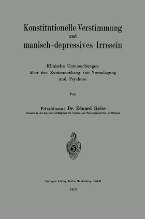 Konstitutionelle Verstimmung Und Manisch-Depressives Irresein