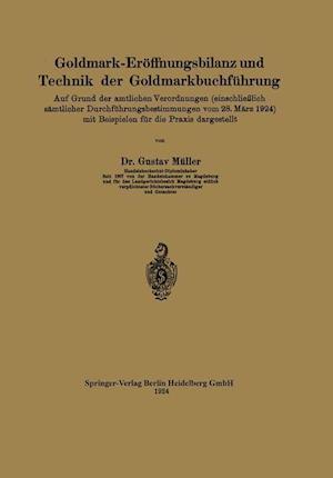 Goldmark-Eröffnungsbilanz und Technik der Goldmarkbuchführung
