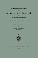 Die wissenschaftlichen Arbeiten des Botanischen Instituts der K. Universität zu Berlin in den ersten 10 Jahren seines Bestehens